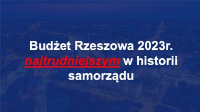 Projekt budżetu Rzeszowa na 2023 - Slajd1