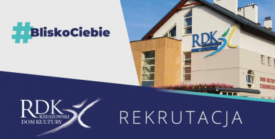 Baner promujący Rekrutację w Rzeszowskim Domu Kultury