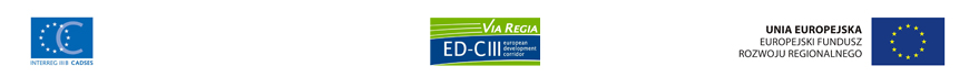 Znak Programu INTERREG III B CADSES, Znak VIA-REGIA, Flaga Unia Europejska z odniesieniem do Europejskiego Funduszu Rozwoju Regionalnego